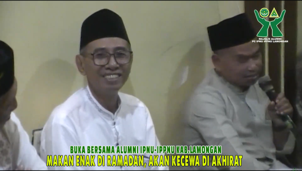 Dari Meja Buka Puasa Alumni IPNU-IPPNU Lamongan: Silaturahim, Suudzon, dan Cermin Organisasi
