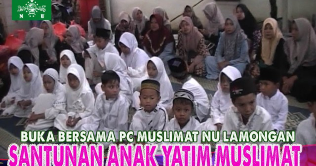 Silaturahim Sejati di Tengah Era Silat HP: Refleksi Buka Bersama PC Muslimat NU Lamongan